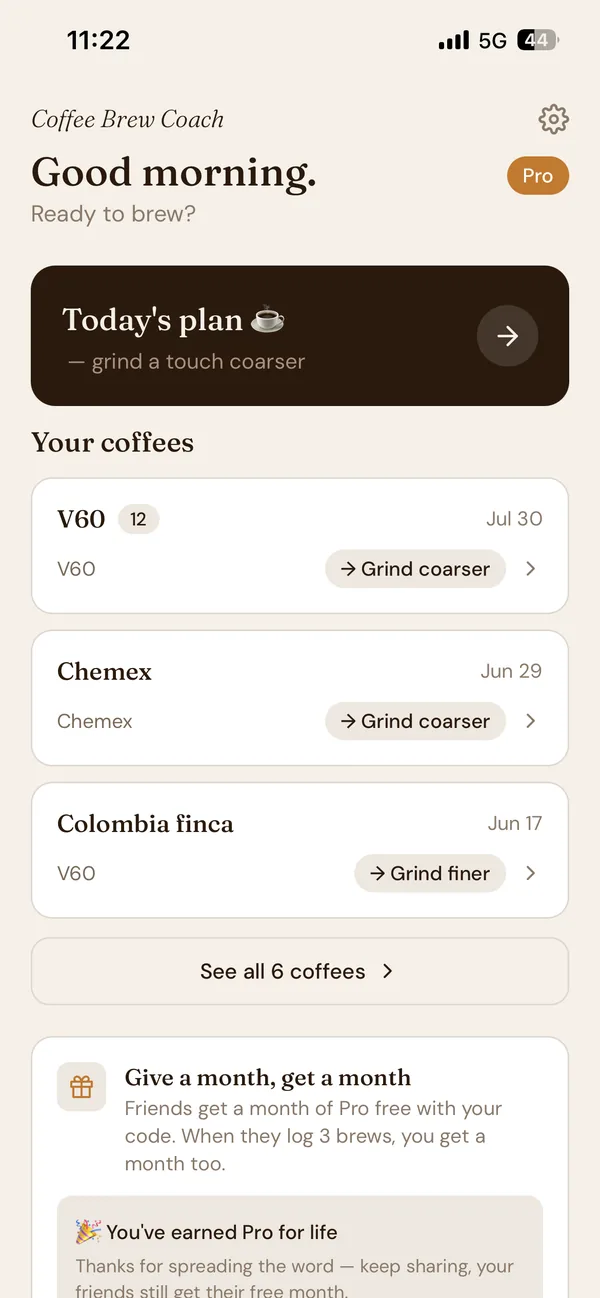 Coffee Brew Coach home screen: today's plan says grind a touch coarser, with your recent coffees and their next tweak listed below